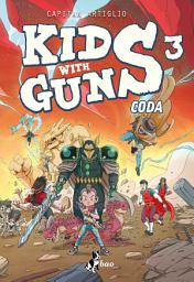 Icon image Kids With Guns: Coda