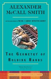 Icon image The Geometry of Holding Hands: An Isabel Dalhousie Novel (13)