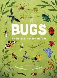 Icon image Bugs: A Skittery, Jittery History