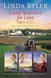 Icon image Lizzie Searches for Love Trilogy: Three Bestselling Novels In One
