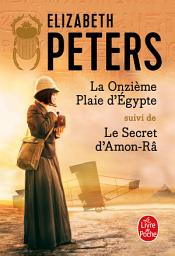 Icon image La Onzième plaie d'Egypte suivi de Le Secret d'Amon-Râ