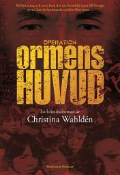 Icon image Operation Ormens huvud : kriminalroman