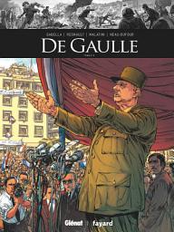 Icon image De Gaulle: De Gaulle - Tome 03