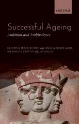 Icon image Successful Ageing: Ambition and Ambivalence