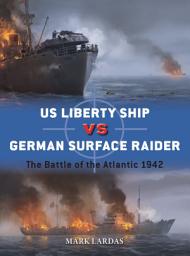 Icon image US Liberty Ship vs German Surface Raider: The Battle of the Atlantic 1942