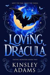 Icon image Loving Dracula: A Fated Mates Vampire Romance