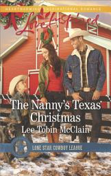 Icon image The Nanny's Texas Christmas: A Wholesome Western Romance