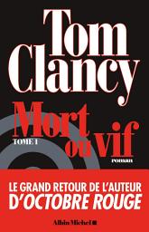 Icon image Mort ou vif - tome 1