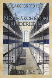 Icon image Nesthäkchen im Kinderheim: Restored Classics to Go Edition