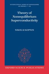Icon image Theory of Nonequilibrium Superconductivity