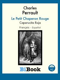 Icon image Caperucita Roja: Libro bilingüe Français/Español