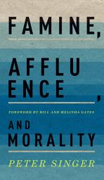 Icon image Famine, Affluence, and Morality
