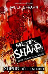 Icon image Milton Sharp, der Schattenjäger – Xurus Höllenhund