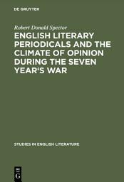 Icon image English literary periodicals and the climate of opinion during the Seven Year's War