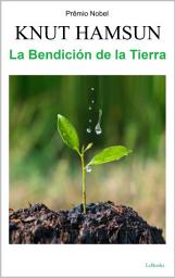 Icon image La Bendición de la Tierra - Knut Hamsun