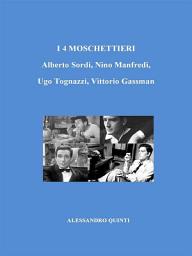 Icon image I 4 Moschettieri. Alberto Sordi, Nino Manfredi, Ugo Tognazzi, Vittorio Gassman.