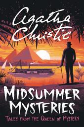 Icon image Midsummer Mysteries: Tales from the Queen of Mystery