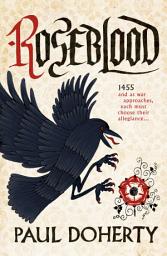 Icon image Roseblood: A gripping tale of a turbulent era in English history