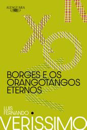 Icon image Borges e os orangotangos eternos (Nova edição): Edição 2