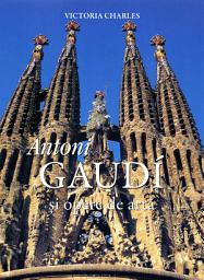 Icon image Antoni Gaudí și opere de artă
