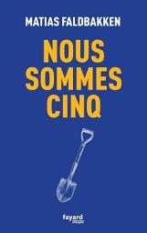 Icon image Nous sommes cinq