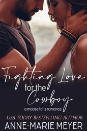 Icon image Fighting Love for the Cowboy