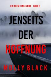 Icon image Jenseits der Hoffnung (Ein Reese Link-Krimi – Buch 6)