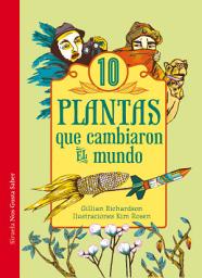 Icon image 10 plantas que cambiaron el mundo