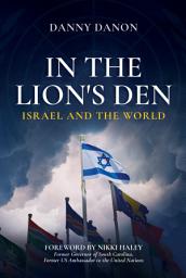 Icon image In the Lion's Den: Israel and the World