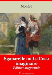 Icon image Sganarelle ou Le Cocu imaginaire: Nouvelle édition augmentée