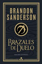 Icon image Brazales de Duelo (edición ilustrada) (Wax & Wayne: edición ilustrada 3)