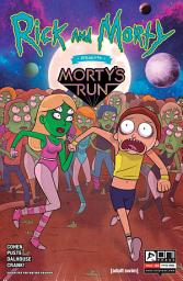 Icon image Rick and Morty Presents: Morty's Run #1