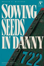 Icon image Sowing Seeds in Danny: A Novel of the Canadian Prairie