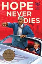 Icon image Hope Never Dies: An Obama Biden Mystery