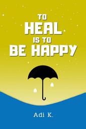 Icon image To Heal Is To Be Happy