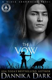 Icon image The Vow (Black Arrowhead Series: Book 1)