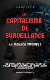 Icon image Le capitalisme de surveillance, la menace invisible