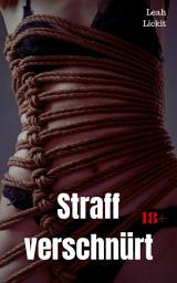 Icon image Straff verschnürt: BDSM Story, Ausgabe 2