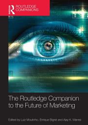 Icon image The Routledge Companion to the Future of Marketing
