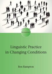Icon image Linguistic Practice in Changing Conditions