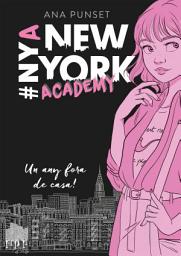 Icon image Un any fora de casa! (Sèrie New York Academy 1)