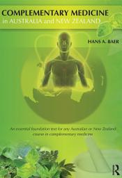 Icon image Complementary Medicine in Australia and New Zealand: Its popularisation, legitimation and dilemmas