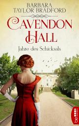 Icon image Cavendon Hall – Jahre des Schicksals