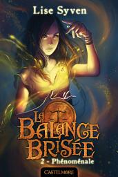 Icon image La Balance brisée, T2 : Phénoménale