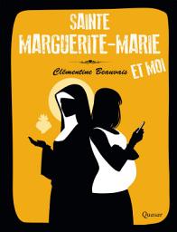 Icon image Sainte Marguerite-Marie et moi