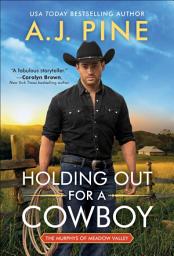 Icon image Holding Out for a Cowboy: The Murphys of Meadow Valley