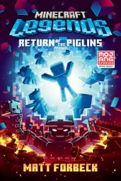 Icon image Minecraft Legends: Return of the Piglins: An Official Minecraft Novel