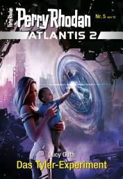 Icon image Atlantis 2 / 5: Das Tyler-Experiment: Miniserie