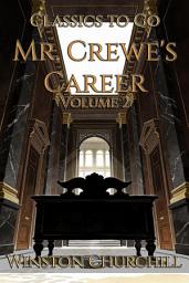 Icon image Mr. Crewe's Career: Restored Classics to Go Edition