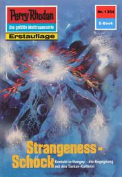 Icon image Perry Rhodan 1354: Strangeness-Schock: Perry Rhodan-Zyklus "Tarkan"
